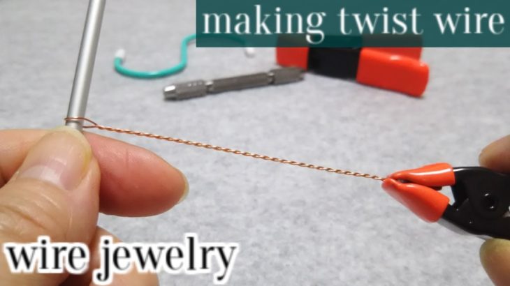 ＃112ツイストワイヤーの作り方（2本どり）・改　ワイヤーアクセサリー　wire jewelry    twist wire