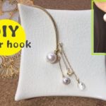 DIY Accessories Ear hook 簡単！シンプルかわいいイヤーフック作り方