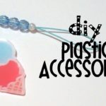 DIY plastic accessories (プラバンの作り方基礎編)