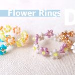 DIY🌼How to make Beaded Flowers Rings|シードビーズの花編みリングいろいろ！簡単アレンジパターン♪|ビーズリング|大人|バザー|子供|ビーズの花の作り方