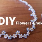 DIY🌼Beaded Flowers Choker tutrial|How to make|necklace|seed beads|花編みビーズのチョーカー 作り方♪|ビーズアクセサリー|テグス編み