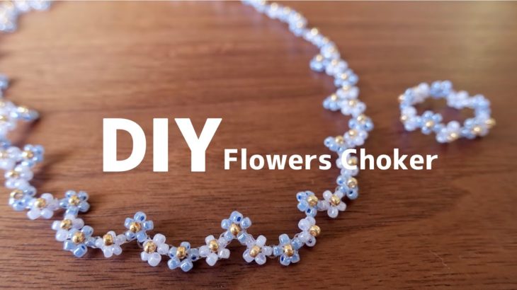DIY🌼Beaded Flowers Choker tutrial|How to make|necklace|seed beads|花編みビーズのチョーカー 作り方♪|ビーズアクセサリー|テグス編み