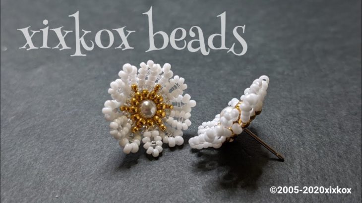 【DIY】xixkox beads 八重咲き小花のピアス ビーズステッチ beading tutorial
